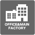 OFFICE&MAIN FACTORY